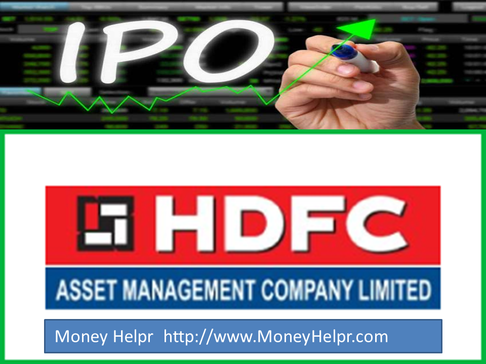 HDFC AMC IPO – Most Awaited Opportunity for investors