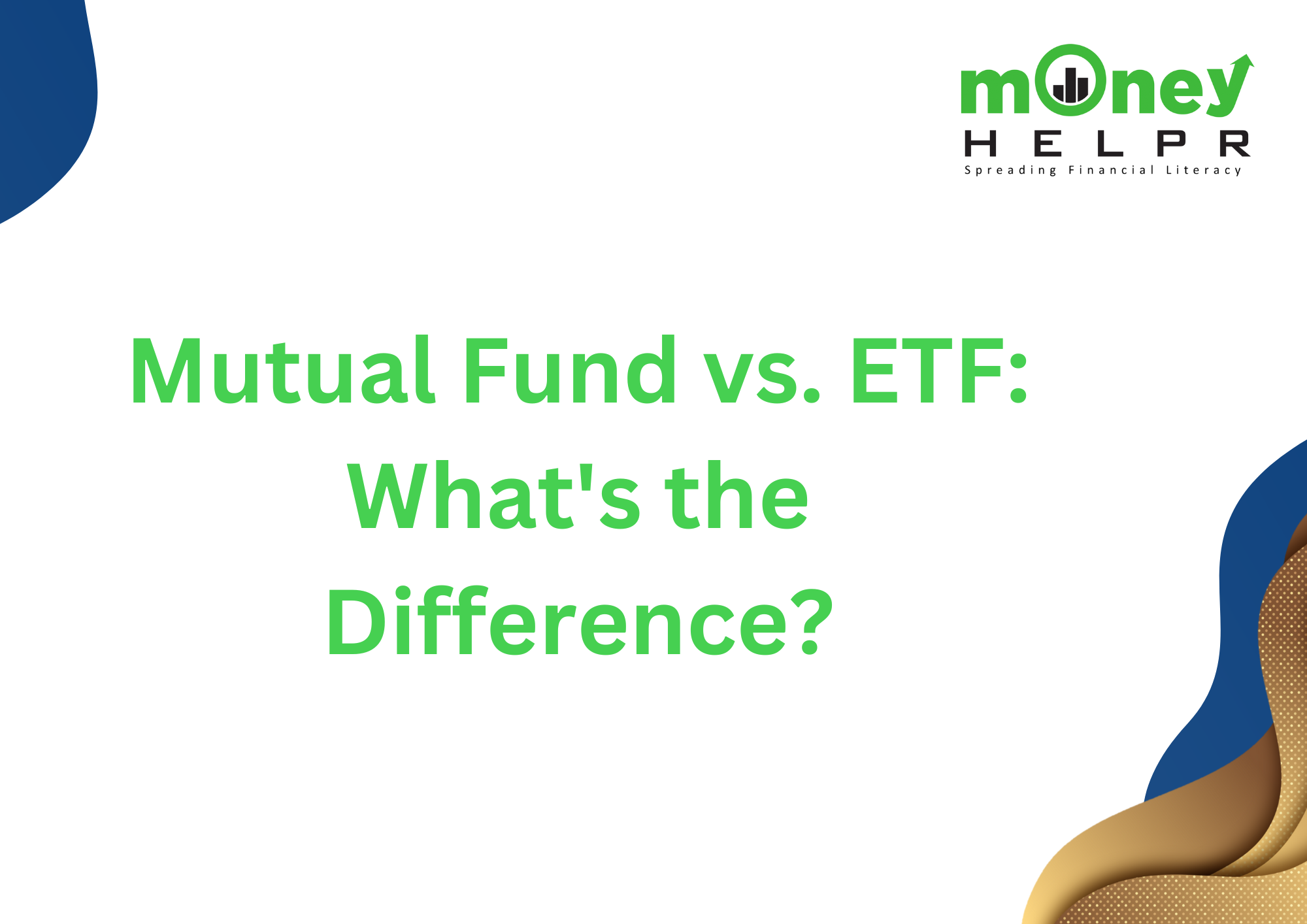 Mutual Fund vs. ETF: What’s the Difference?