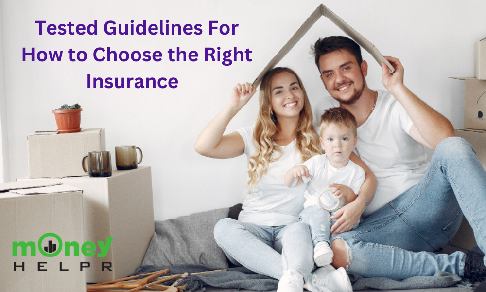 Tested Guidelines For How to Choose The Right Insurance
