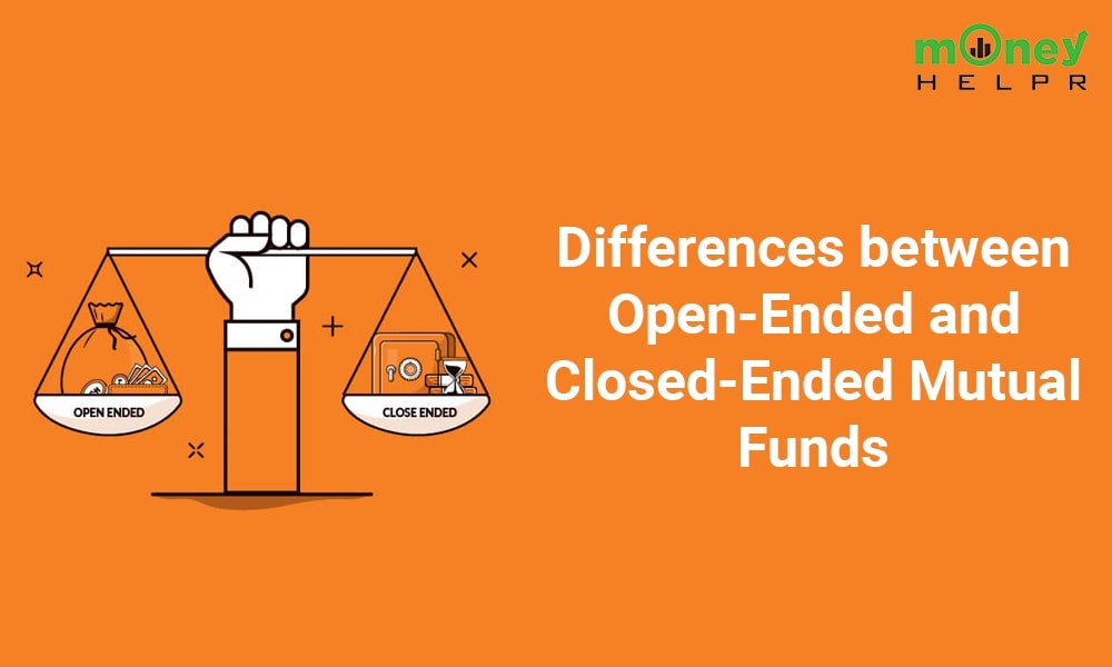 Key Differences between Open-Ended and Closed-Ended Mutual Funds