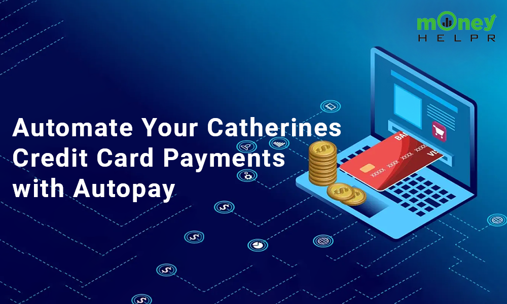 How to Set Up Auto-Pay for Your Catherines Credit Card